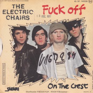 ELECTRIC CHAIRS – Fuck off / On the crest