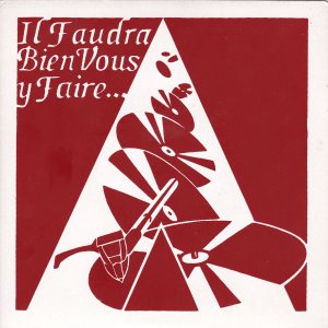 V/A Il Faudra Bien Vous Y Faire… (Bleach Boys, Spurts, Traces, Les Gens d’Ici)