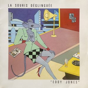 LA SOURIS DEGLINGUEE – Eddy Jones LP