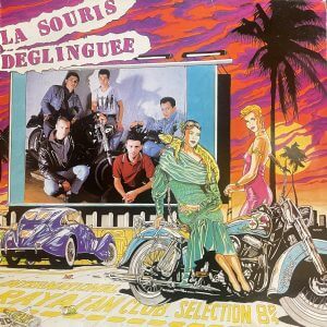 LA SOURIS DEGLINGUEE – LSD 80-84 International Raya Fan-Club Selection LP