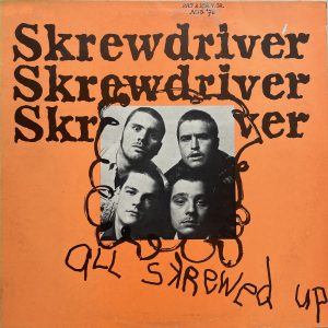 SKREWDRIVER – All skrewed up LP (Dutch pressing)