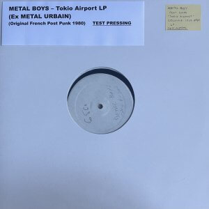 METAL BOYS – Tokio Airport LP (Test Pressing) Post METAL URBAIN