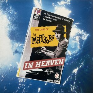 METEORS (The) – In Heaven LP