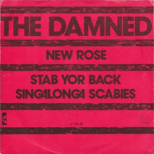 DAMNED (The) – New Rose / Stab Yor Back / Singalonga Scabies