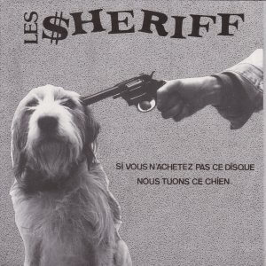 SHERIFF (Les) – Si Vous N’Achetez Pas Ce Disque Nous Tuons Ce Chien EP