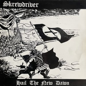 SKREWDRIVER – Hail The New Dawn LP