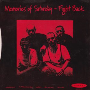 CRASHED OUT – Memories Of Saturday / Fight Back