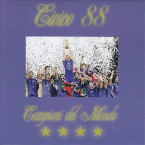 CIVICO 88 – Campioni Del Mondo / Finalmente Italia