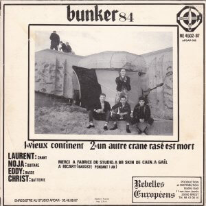 BUNKER 84 – Vieux Continent / Un autre Crane Rasé Est Mort