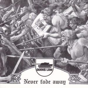 ODINS LAW – Never Fade Away / Ode To Ian Stuart