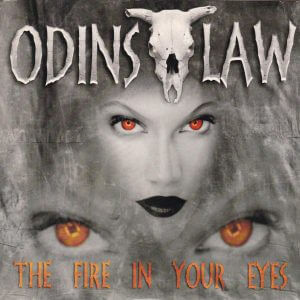 ODINS LAW – The Fire In Your Eyes / Stronger Than All