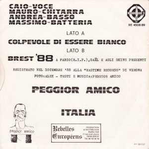 PEGGIOR AMICO – Colpevole Di Essere Bianco / Brest’ 88