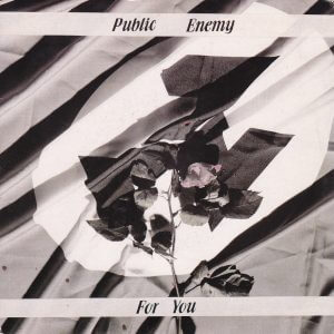 PUBLIC ENEMY – For You / The Oath