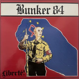 BUNKER 84 – Liberté! LP