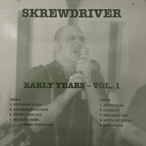 SKREWDRIVER – Early Years – Vol. 1 LP
