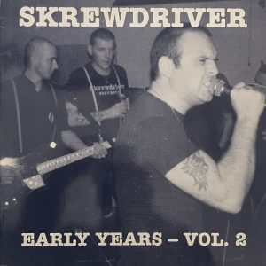 SKREWDRIVER – Early Years – Vol. 2 LP