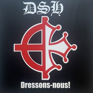 D.S.H. – Dressons-Nous! LP