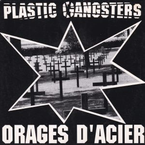 PLASTIC GANGSTERS – Orages D’Acier EP