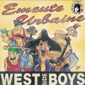 WEST SIDE BOYS – Emeute Urbaine / L’Unite