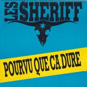 SHERIFF (Les) – Pourvu Que Ca Dure EP
